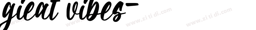 gieat vibes字体转换